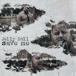 Save Me Chords by Jelly Roll