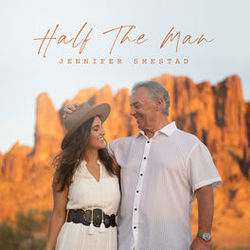 Half The Man Chords by Jennifer Smestad