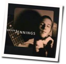 Darkness Between The Fireflies Chords by Mason Jennings