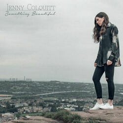 Something Beautiful by Jenny Colquitt