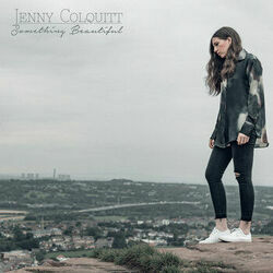Something Beautiful Chords by Jenny Colquitt