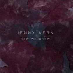 Now We Know Chords by Jenny Kern