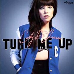 Turn Me Up by Carly Rae Jepsen