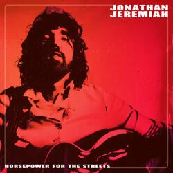 Horsepower For The Streets Chords by Jonathan Jeremiah