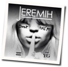 Don't Tell Em by Jeremih