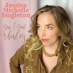 Now I Need Whiskey Chords by Jessica Michelle Singleton