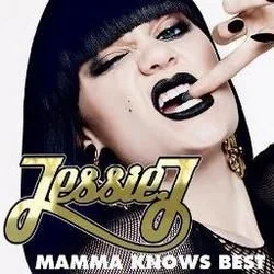 Mamma Knows Best Tab by Jessie J