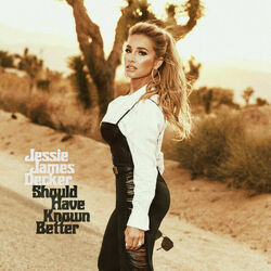 Should Have Known Better Chords by Jessie James Decker