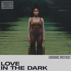 Love In The Dark by Jessie Reyez