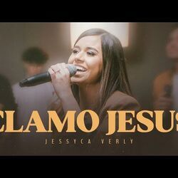 Clamo Jesus by Jessyca Verly