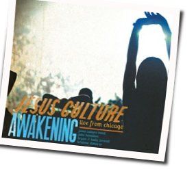 Awaken Me  by Jesus Culture