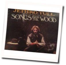 Songs From The Wood by Jethro Tull