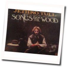Songs From The Wood Chords by Jethro Tull