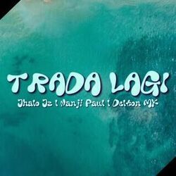 Trada Lagi Chords by Jhalo Jz