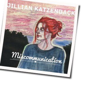 Miscommunication by Jillian Katzenback