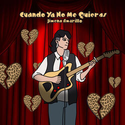 Cuando Ya No Me Quieras Chords by Jimena Amarillo