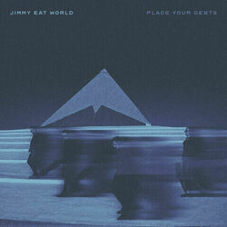Place Your Debts by Jimmy Eat World
