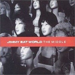 The Middle by Jimmy Eat World