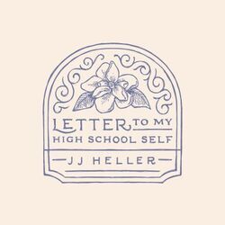 Letter To My High School Self Be Kind Chords by JJ Heller