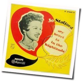 My Hearts In The Highlands Chords by Jo Stafford