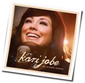 Tu Bondad Chords by Kari Jobe