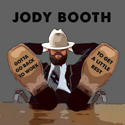 Gotta Go Back To Work Chords by Jody Booth