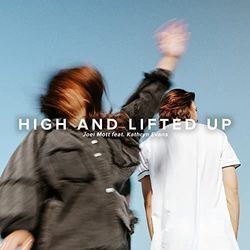 Joel Mott chords for High and lifted up