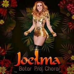Botar Pra Chorar by Joelma