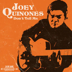Don't Tell Me by Joey Quinones