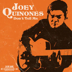 Don't Tell Me Chords by Joey Quinones