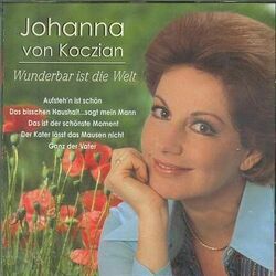Wunderbar Ist Die Welt Chords by Johanna Von Koczian