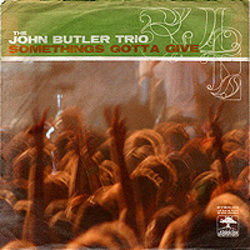 Somethings Gotta Give Chords by John Butler Trio