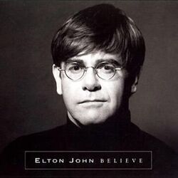 Believe by Elton John