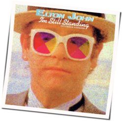 I'm Still Standing  by Elton John