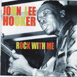 Rock With Me by John Lee Hooker