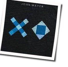 Xo (Ver3) Chords by John Mayer