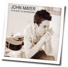 Your Body Is A Wonderland Tab by John Mayer