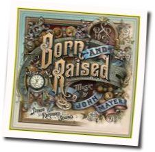 Born And Raised Reprise Tab by John Mayer