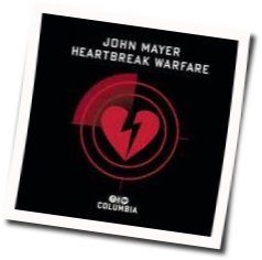 Heartbreak Warfare Chords by John Mayer