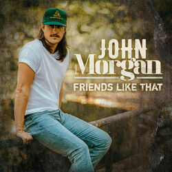Friends Like That by John Morgan