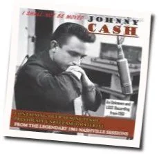 I Shall Not Be Moved Chords by Johnny Cash