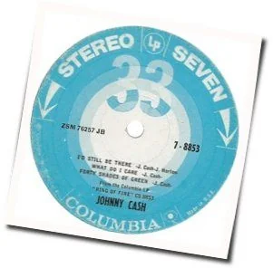 I'd Still Be There Chords by Johnny Cash