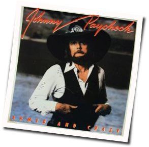 Armed And Crazy Tab by Johnny Paycheck