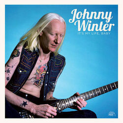 It's My Life Baby Chords by Johnny Winter