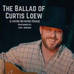 The Ballad Of Curtis Loew by Cody Johnson
