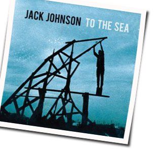 You And Your Heart Tabs by Jack Johnson