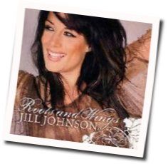 Roots And Wings Chords by Jill Johnson
