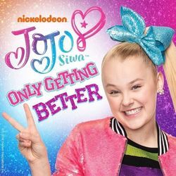 Only Getting Better Chords by JoJo Siwa