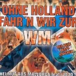Ohne Holland Fahrn Wir Zur Wm Chords by JoJo