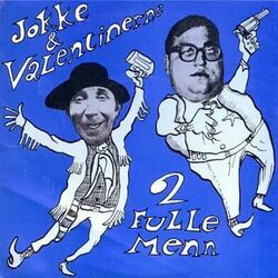 To Fulle Menn Tabs by Jokke & Valentinerne